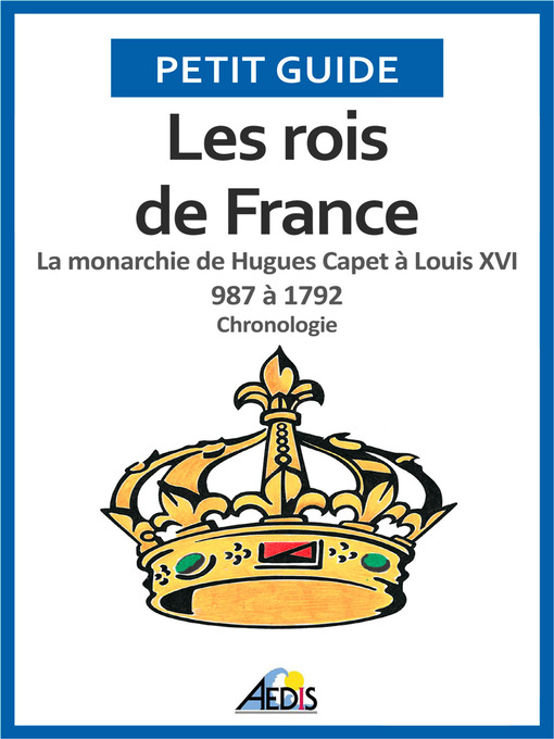 Title details for Les rois de France by Petit Guide - Available
